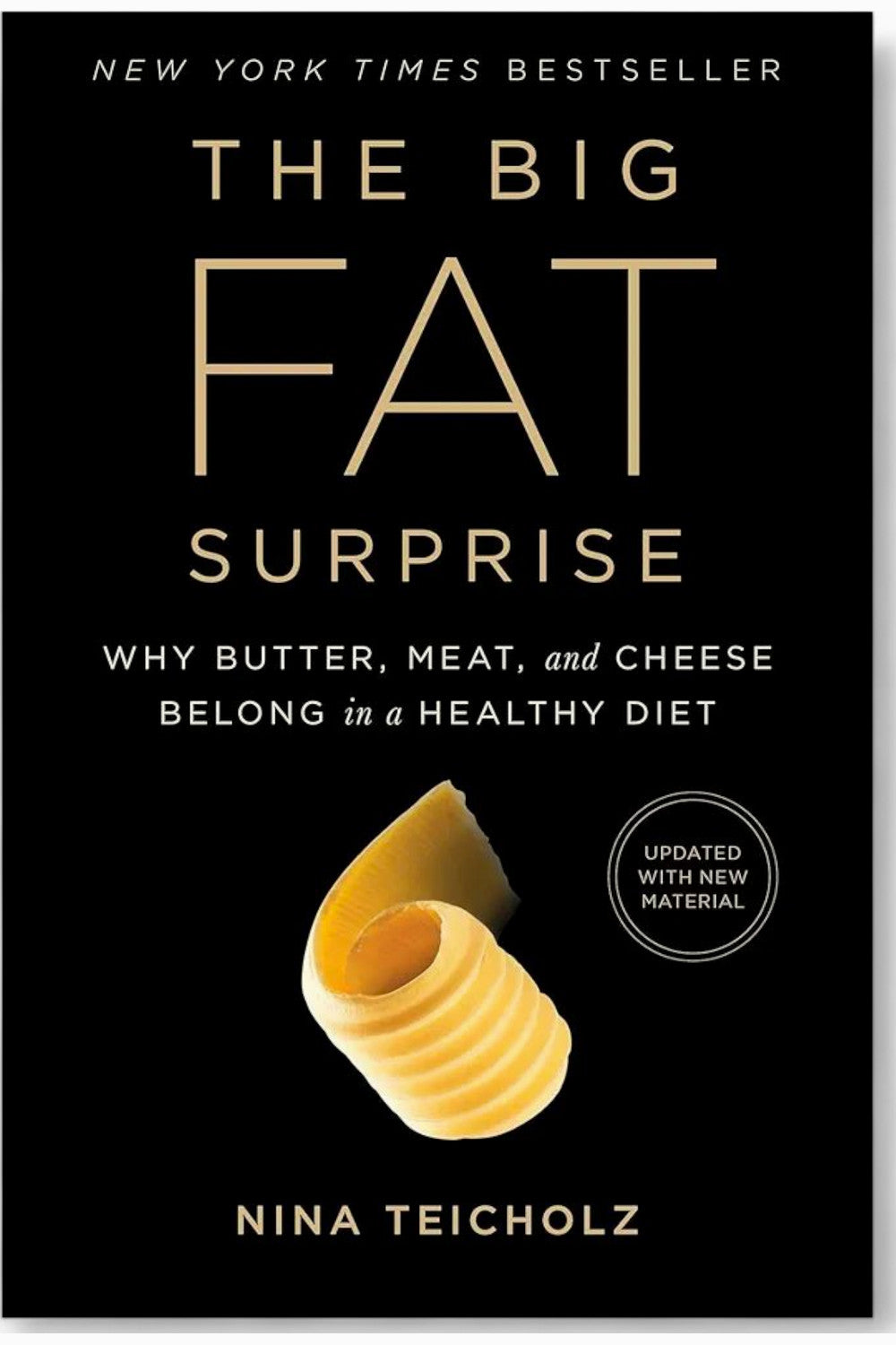 The Big Fat Surprise by Nina Teicholz