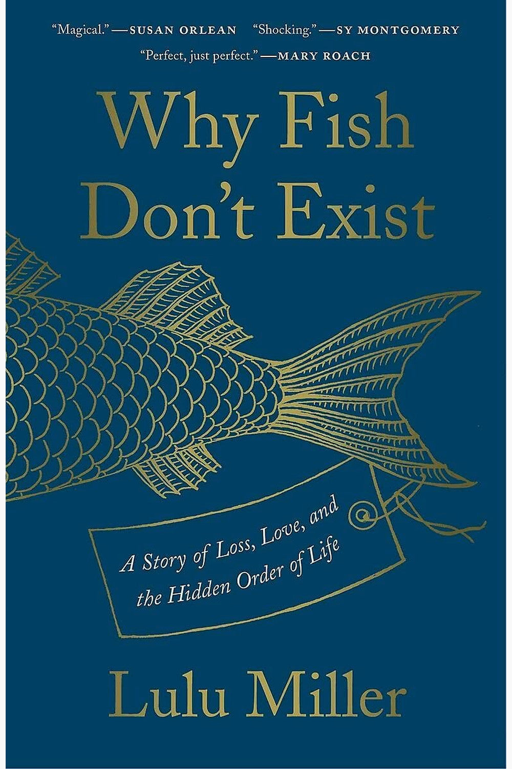 Why Fish Don't Exist by Lulu Miller