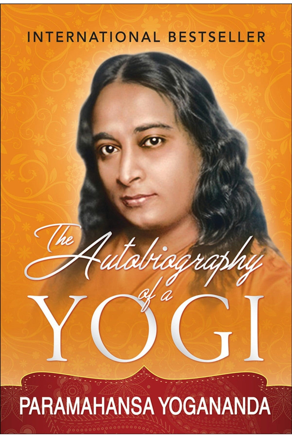 Autobiography of a Yogi by Paramahansa Yogananda