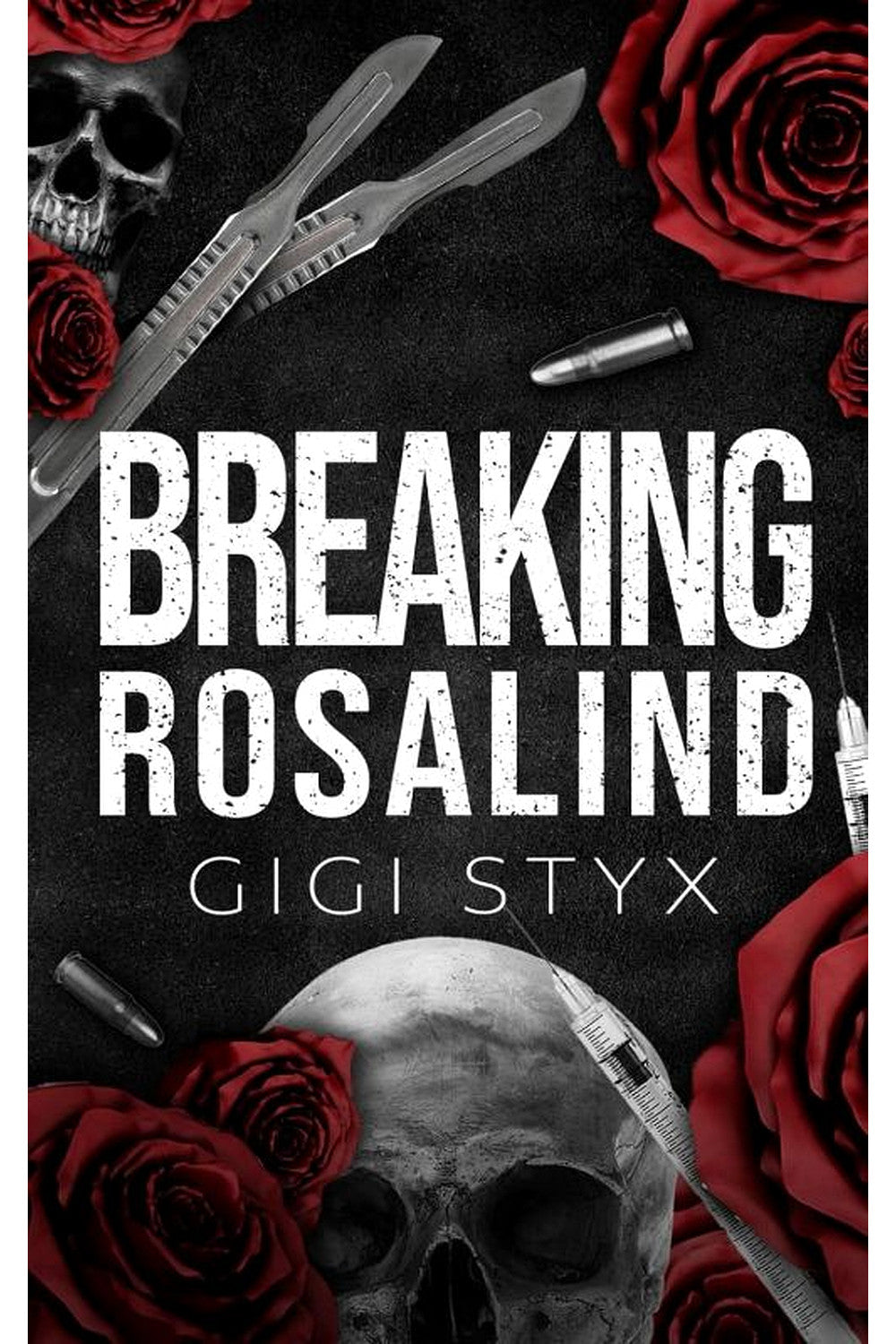 Breaking Rosalind by Gigi Styx