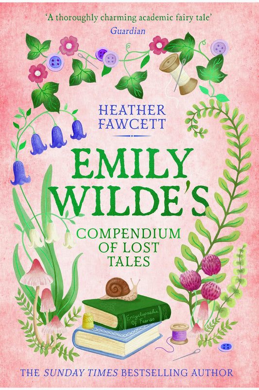 Emily Wilde's Compendium of Lost Tales by Heather Fawcett