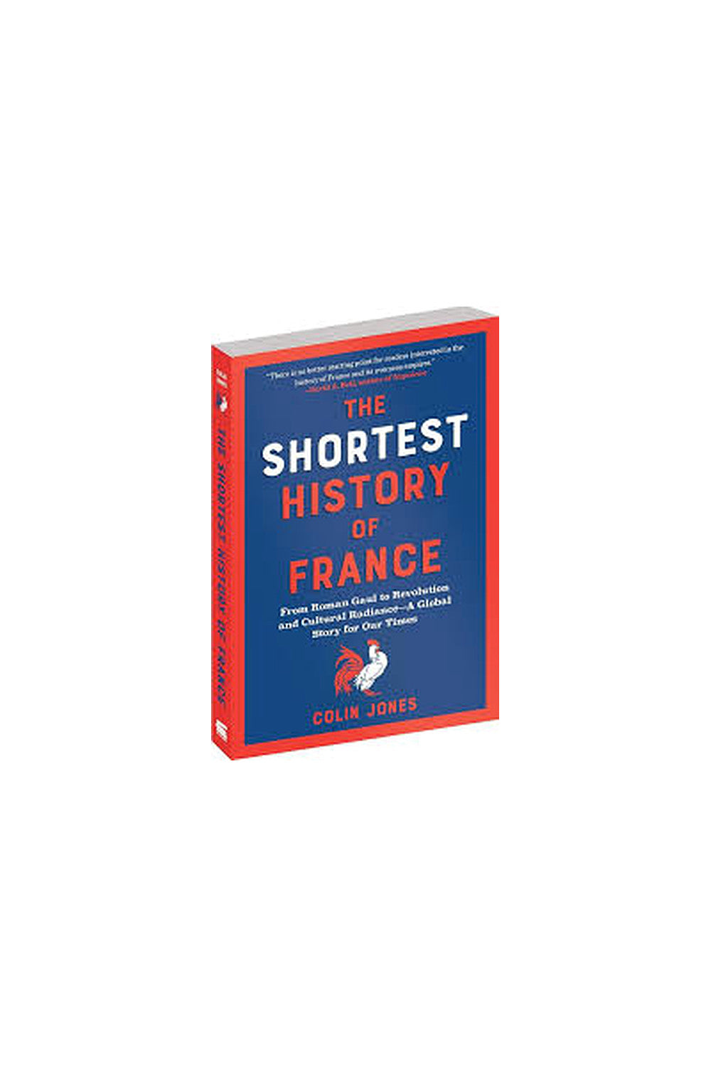 The Shortest History of France by Colin Jones