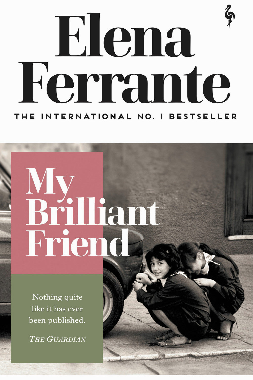 My Brilliant Friend by Elena Ferrante