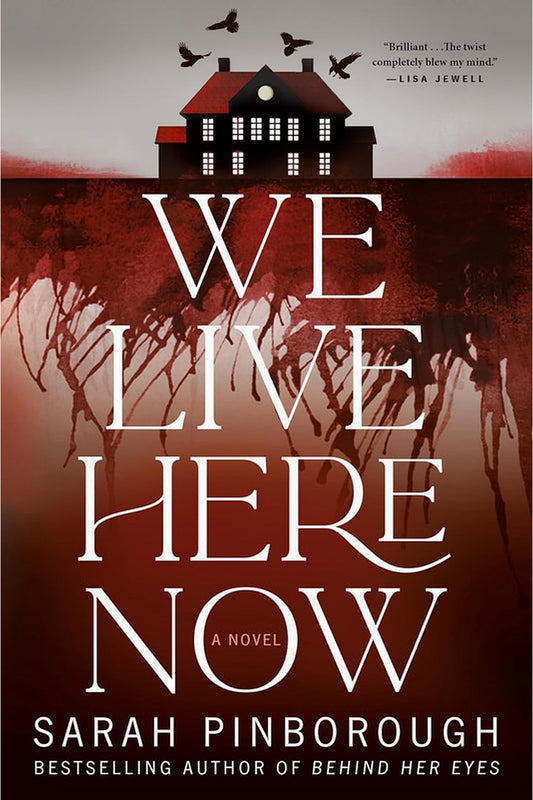 We Live Here Now by Sarah Pinborough