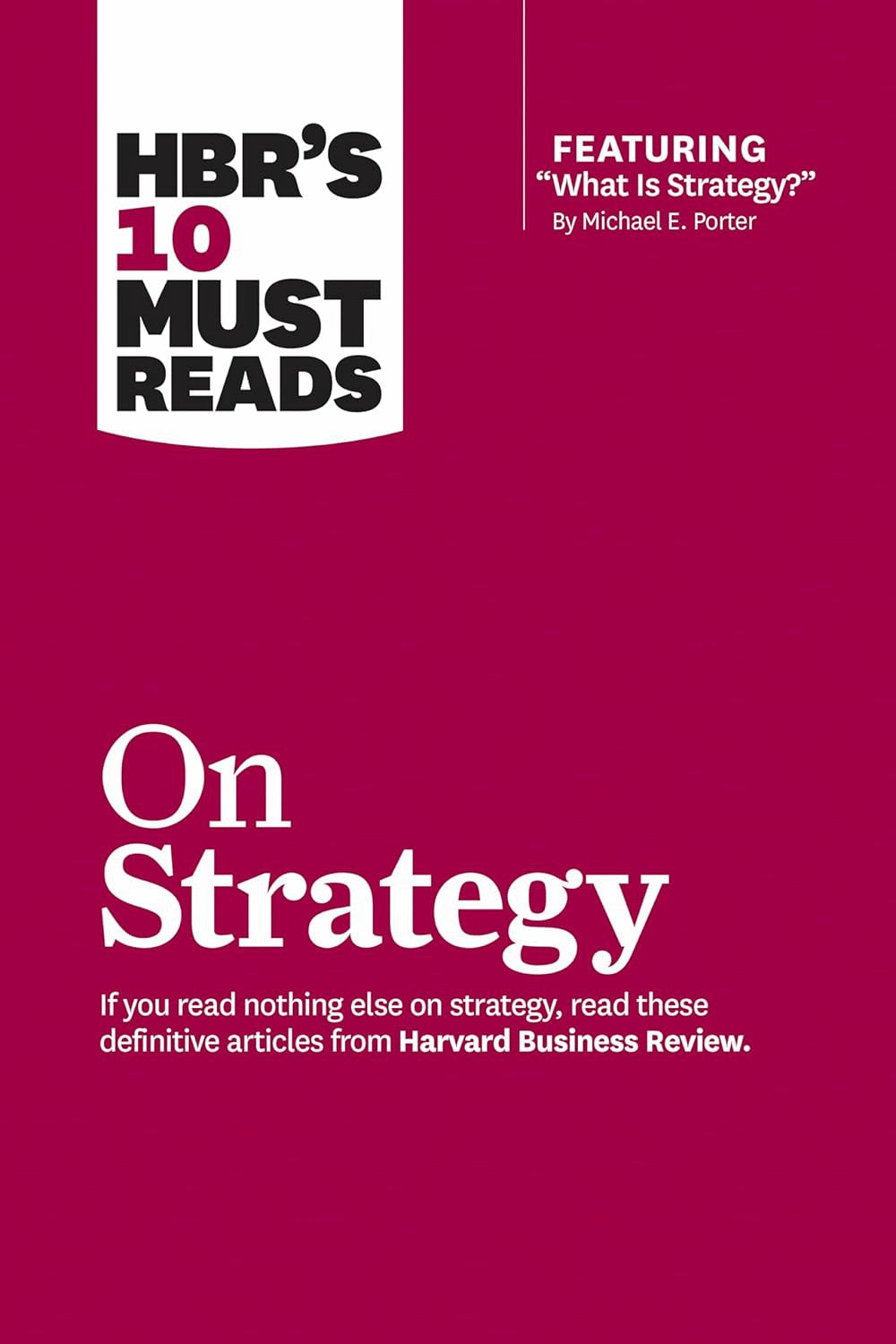 HBR's 10 Must Reads on Strategy by Harvard Business Review