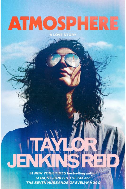 Atmosphere: A Love Story by Taylor Jenkins Reid