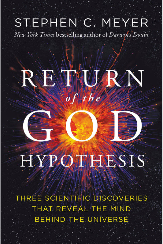 Return of the God Hypothesis by Stephen C. Meyer