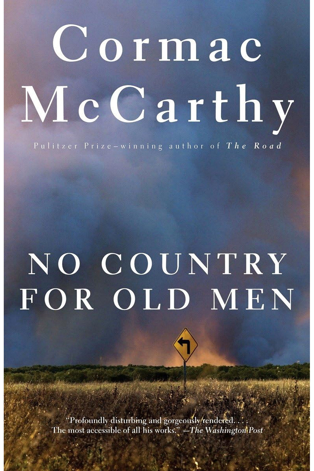 No Country for Old Men by Cormac McCarthy