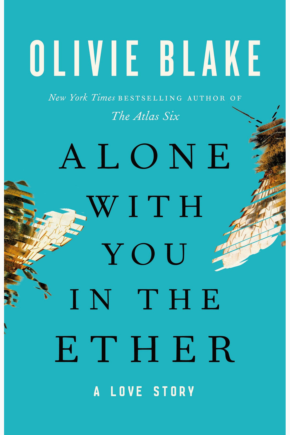 Alone With You in the Ether by Olivie Blake
