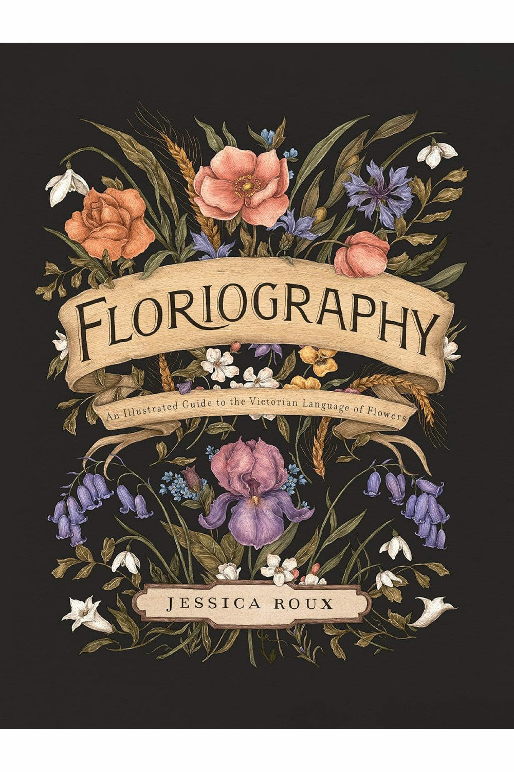 Floriography by Jessica Roux