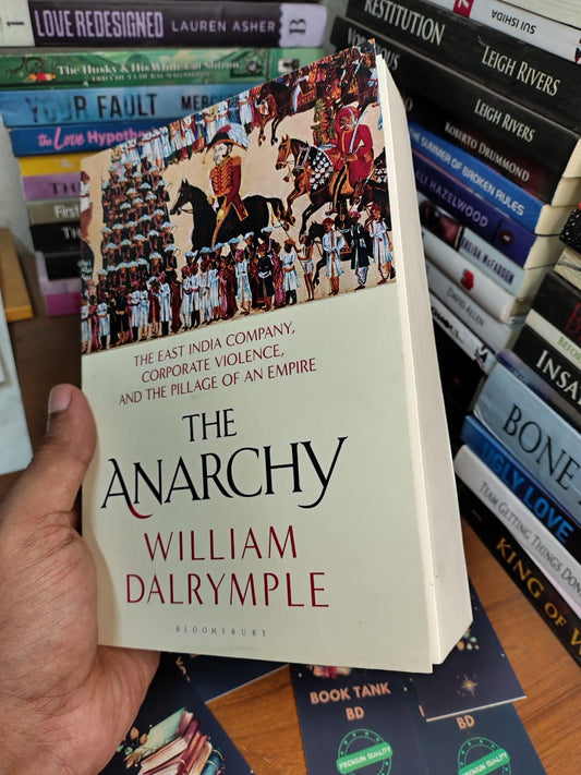 The Anarchy by William Dalrymple