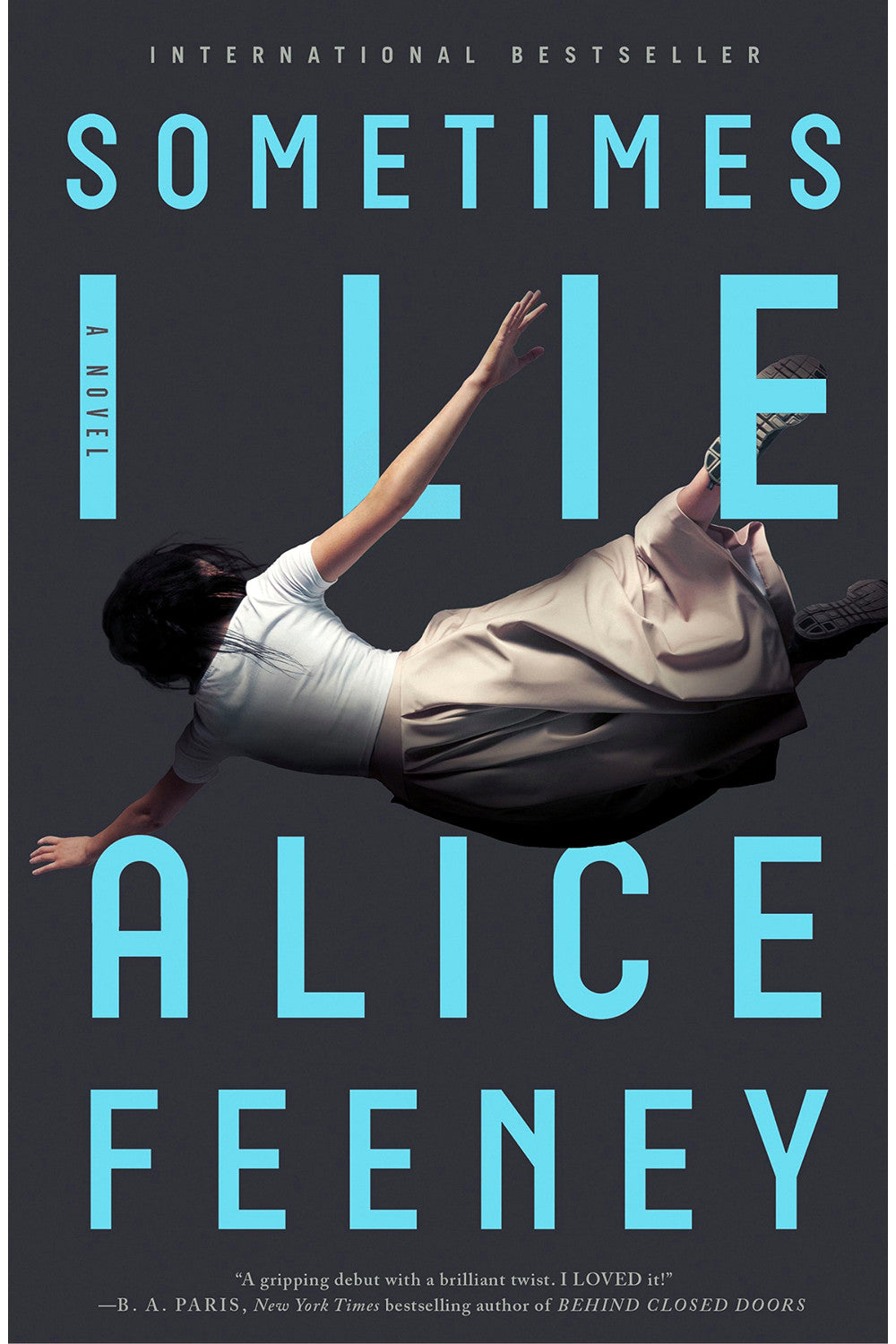 Sometimes I Lie by Alice Feeney