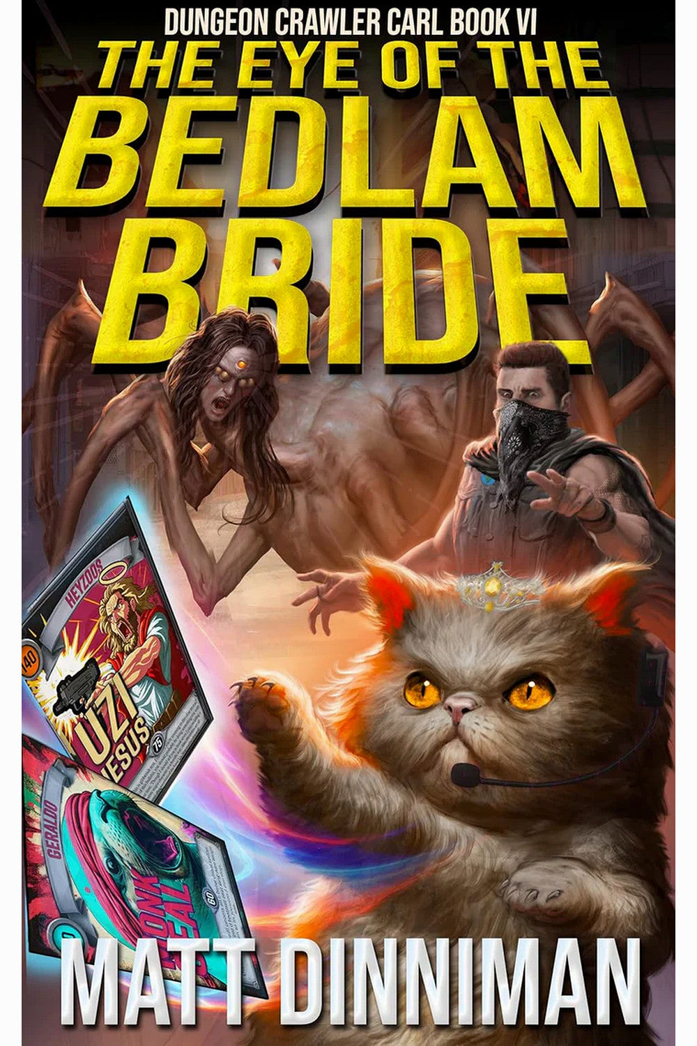 The Eye of the Bedlam Bride by Matt Dinniman