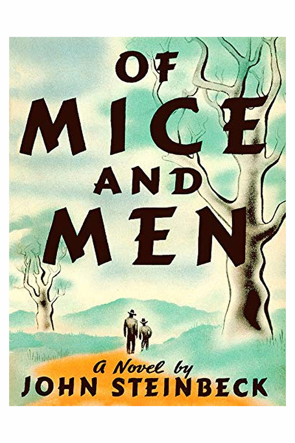 Of Mice and Men by John Steinbeck