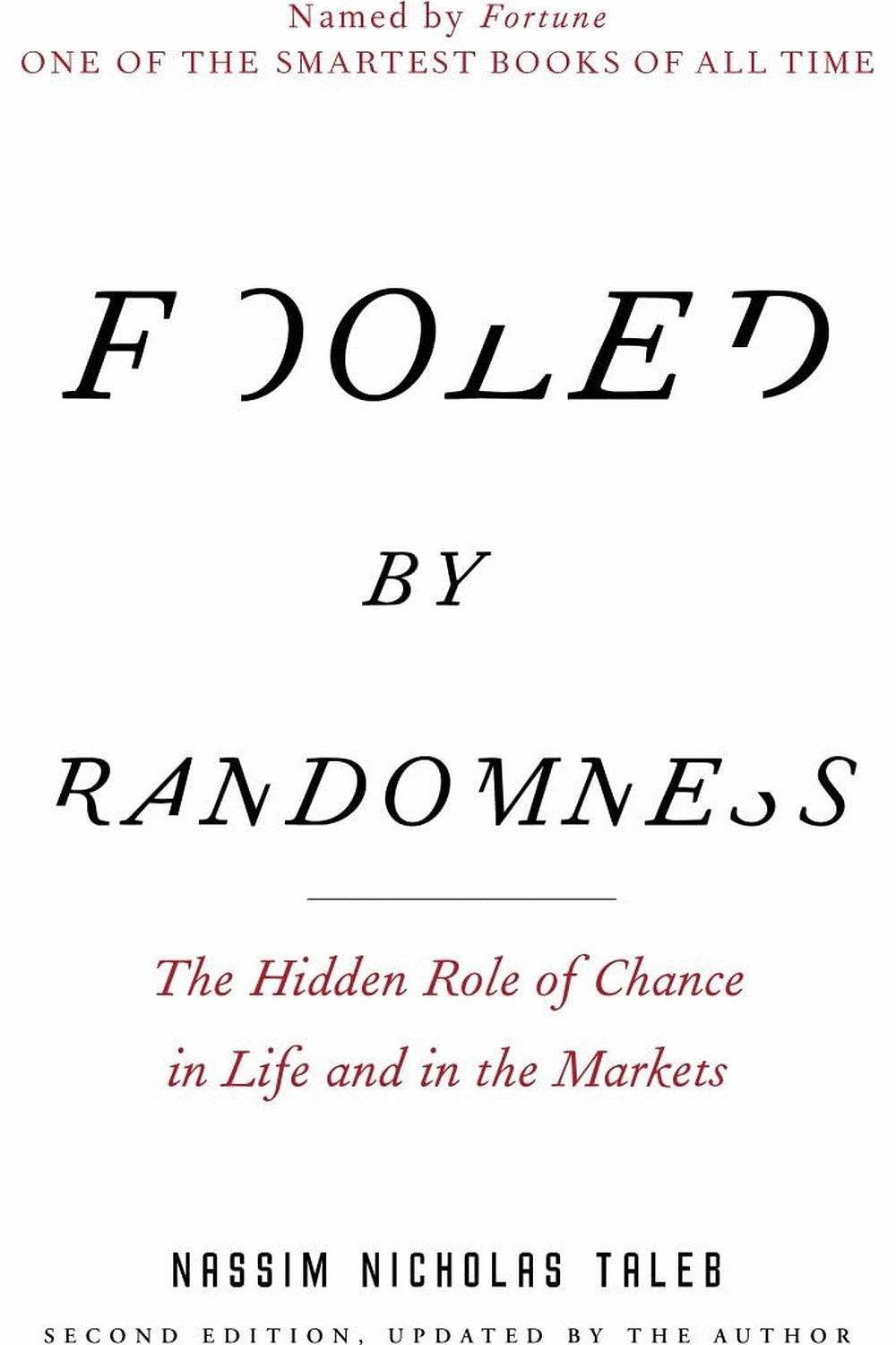 Fooled by Randomness by Nassim Nicholas Taleb