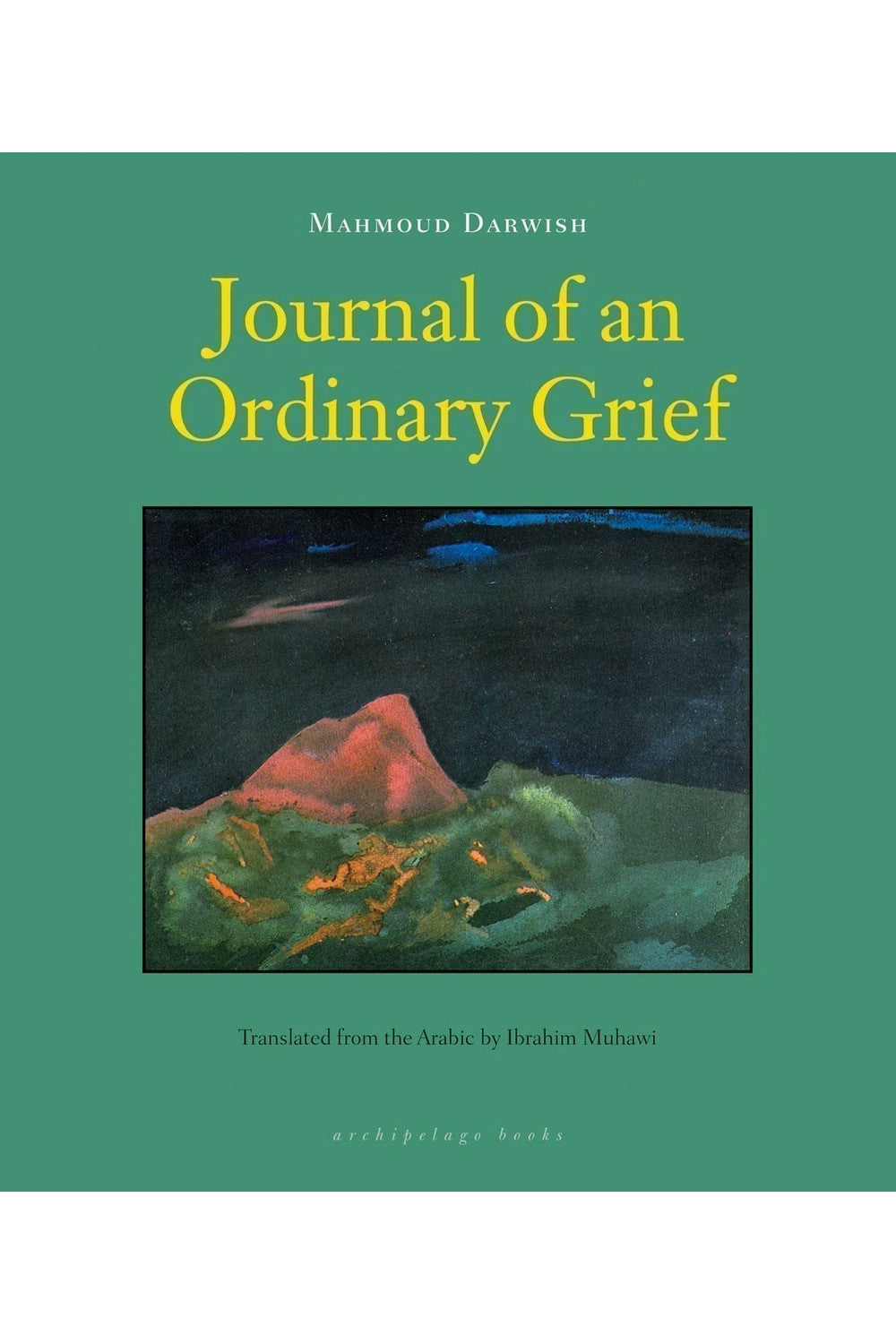 Journal of an Ordinary Grief by Mahmoud Darwish