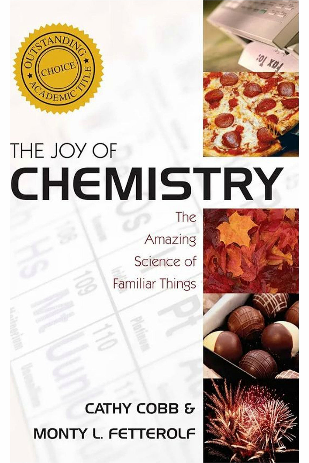 The Joy of Chemistry by Cathy Cobb and Monty Fetterolf