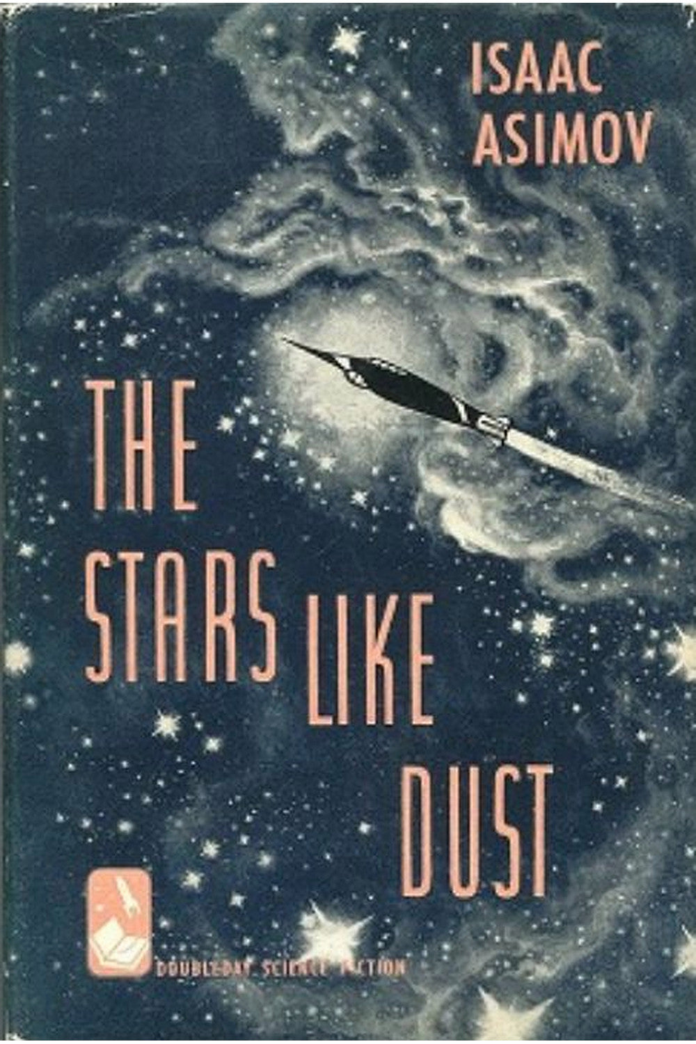 The Stars, Like Dust by Isaac Asimov