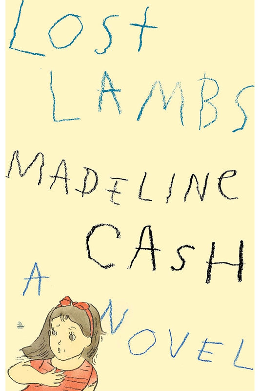 Lost Lambs by Madeline Cash