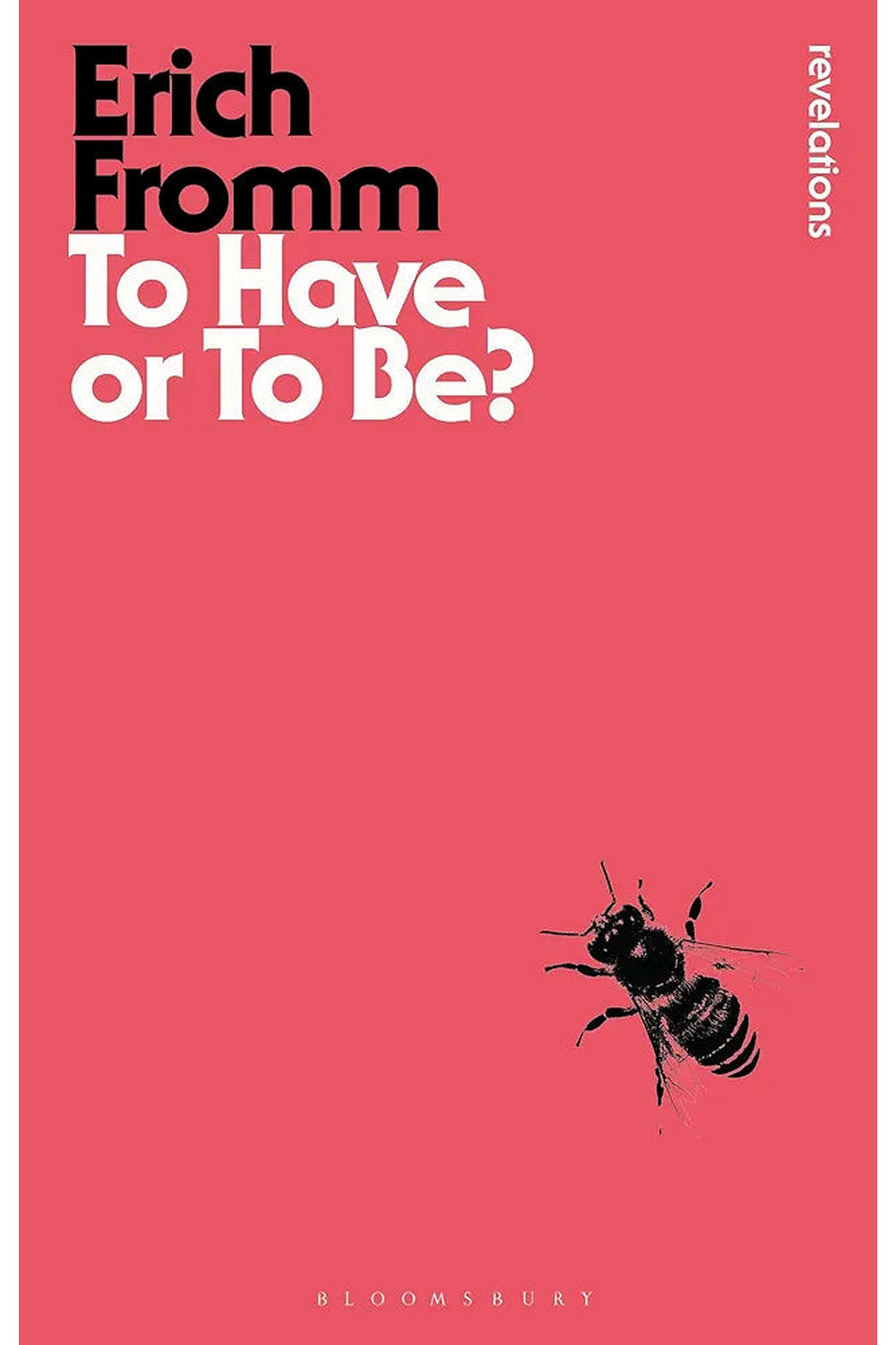To Have or to Be? by Erich Fromm