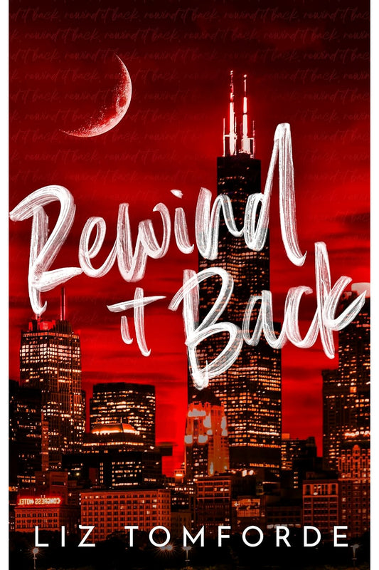 Rewind It Back by Liz Tomforde