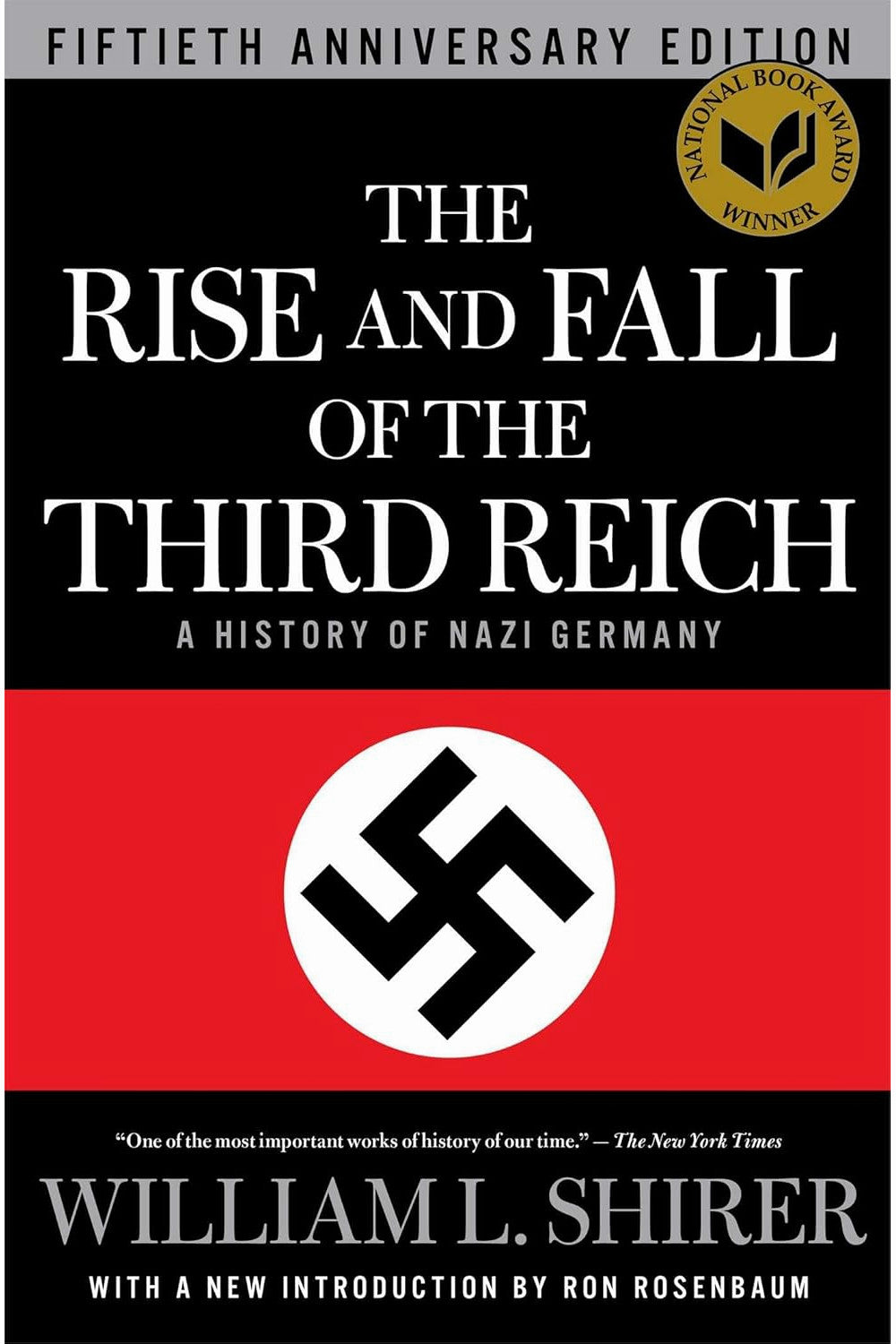 The Rise and Fall of the Third Reich by William L. Shirer