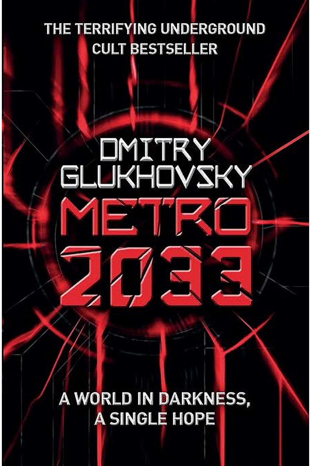 Metro 2033 by Dmitry Glukhovsky
