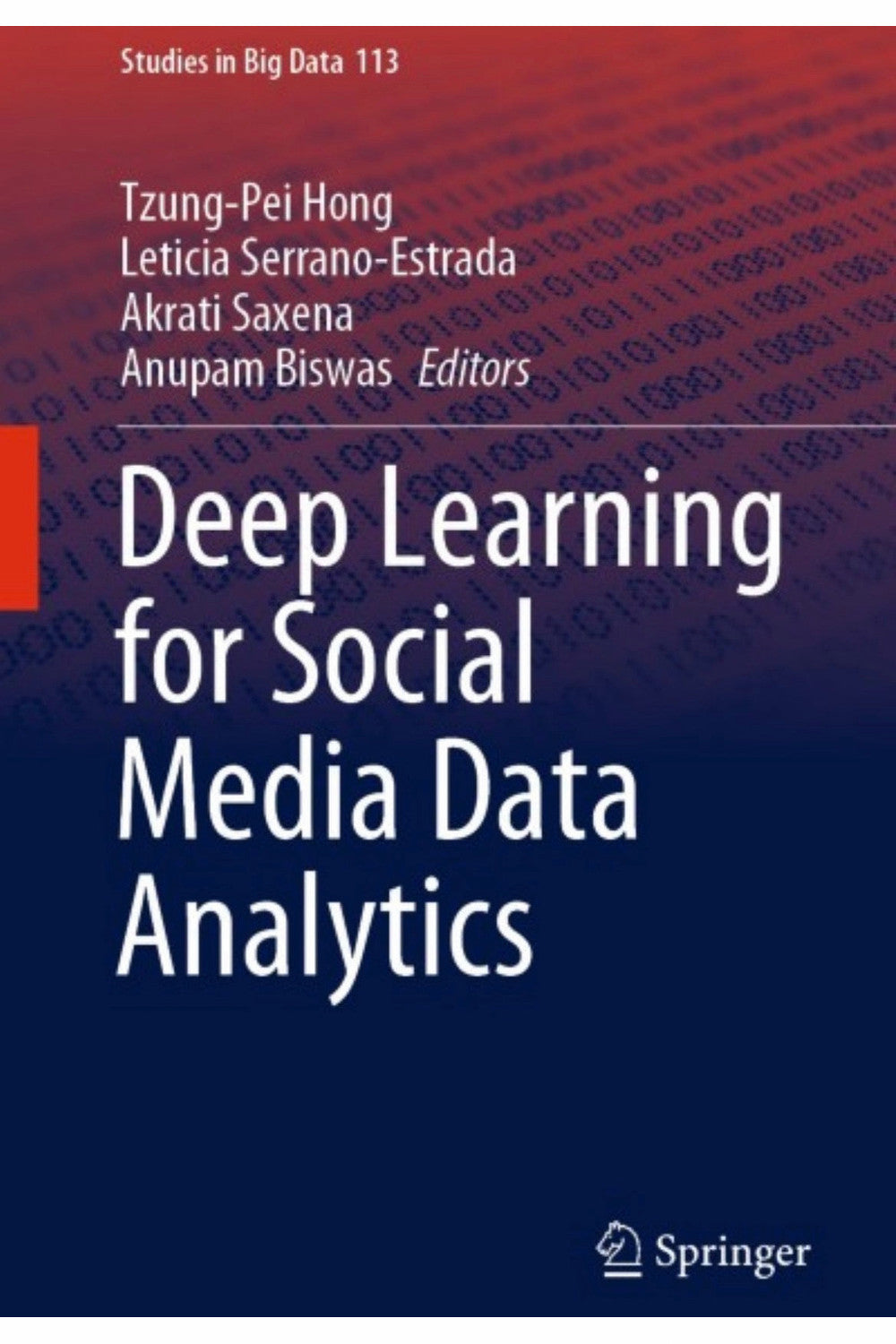 Deep Learning for Social Media Data Analytics by Gabor Szabo