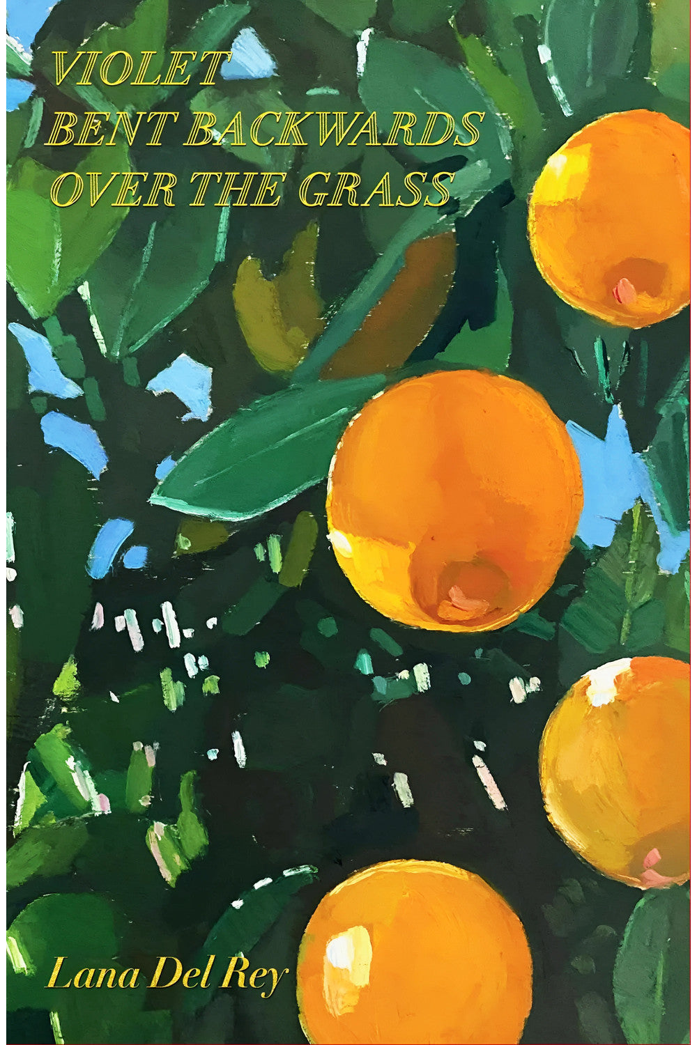 Violet Bent Backwards Over the Grass by Lana Del Rey