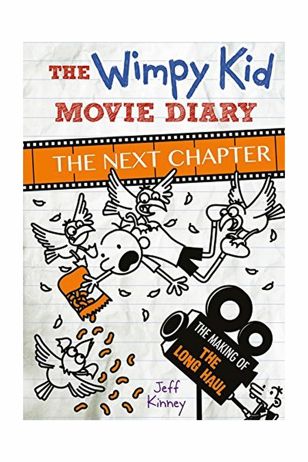 Wimpy Kid Movie Diary: The Next Chapter by Jeff Kinney