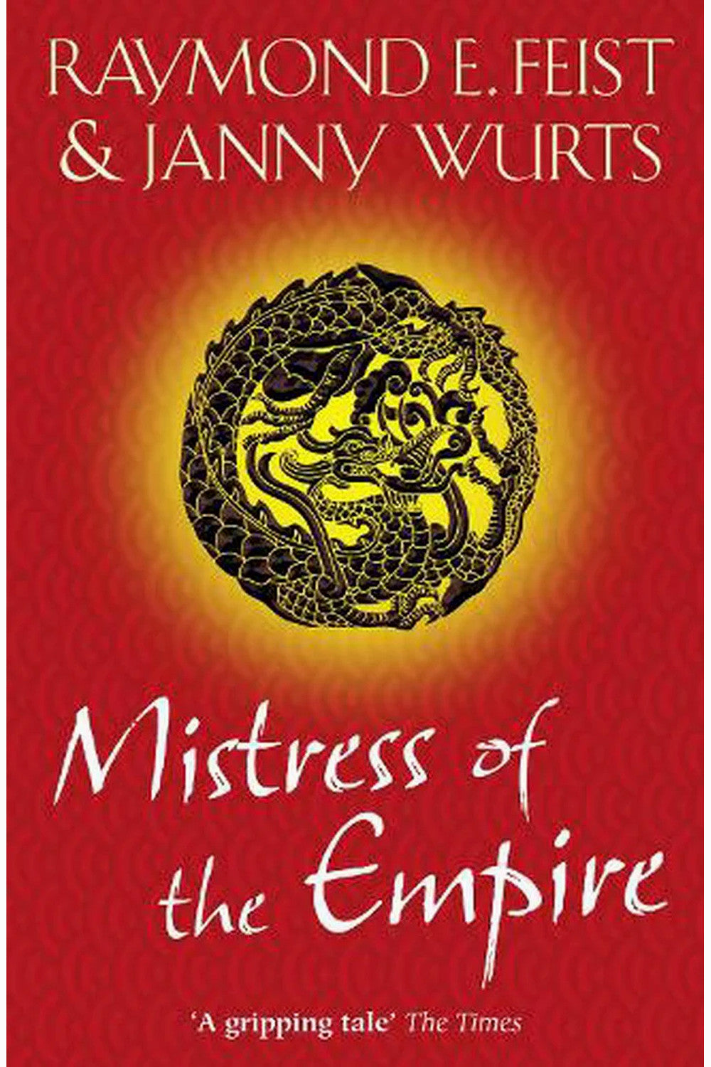 Mistress of the Empire by Raymond E. Feist