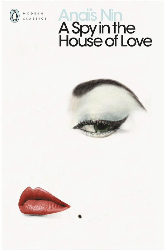 A Spy in the House of Love by Anaïs Nin