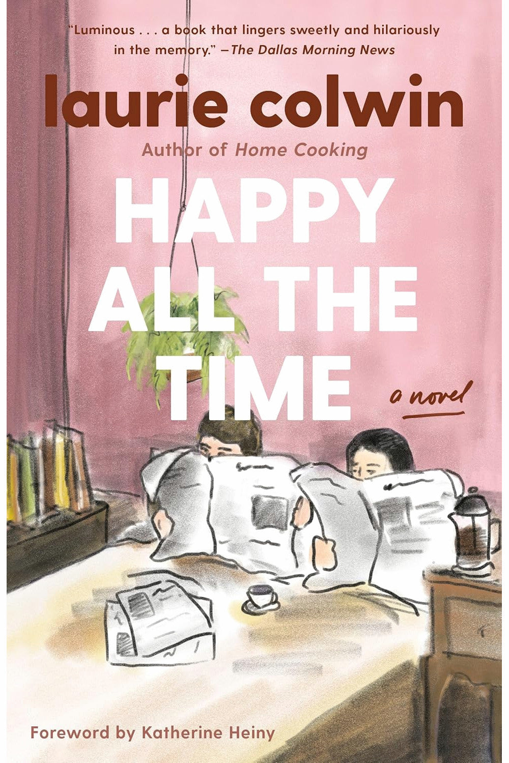 Happy All the Time by Laurie Colwin