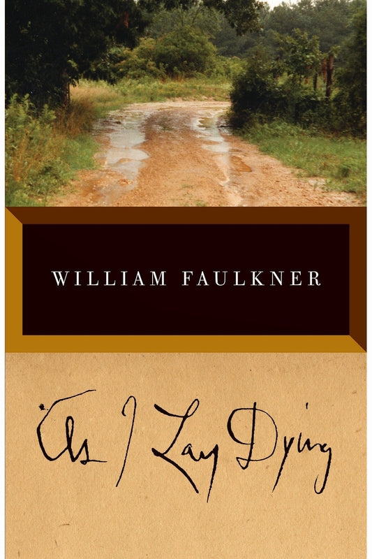 As I Lay Dying by William Faulkner