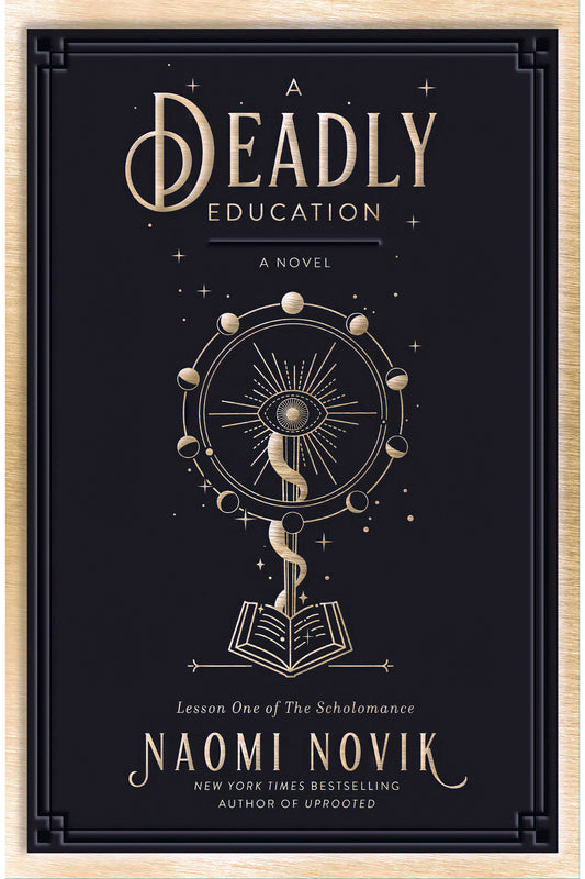 A Deadly Education by Naomi Novik