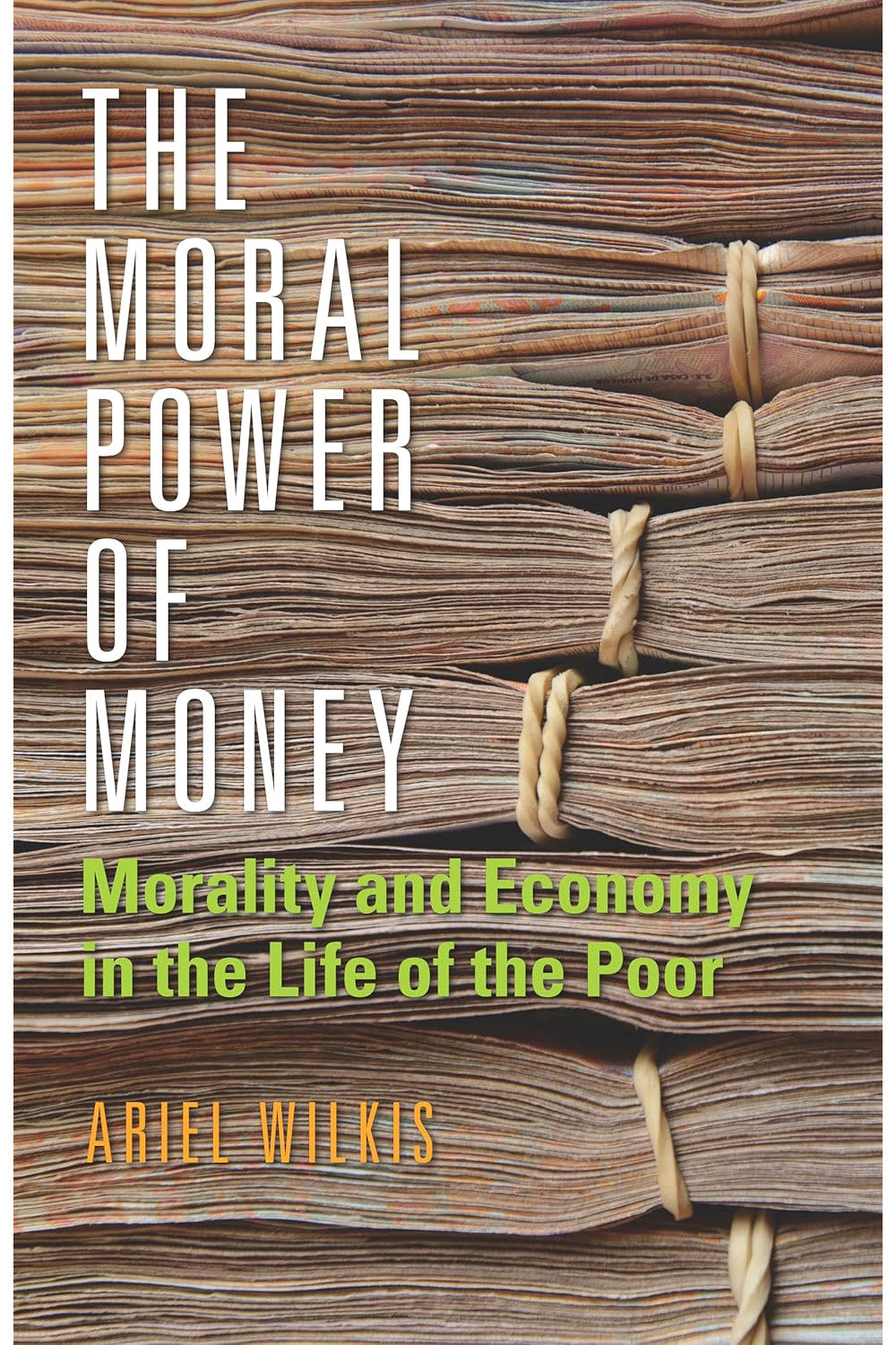 The Moral Power of Money by Patrick Aspers and Nigel Dodd
