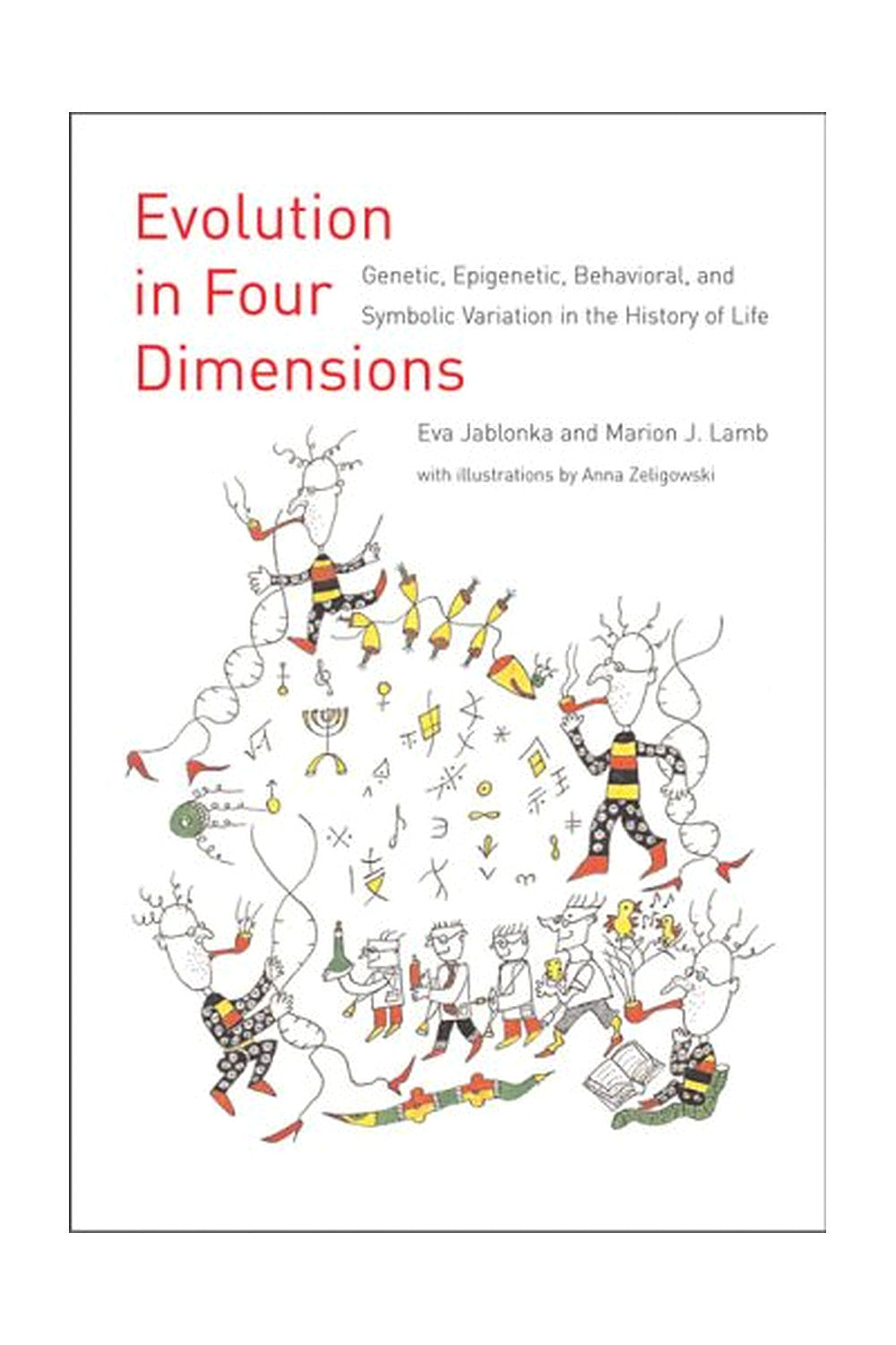 Evolution in Four Dimensions by Eva Jablonka and Marion J. Lamb