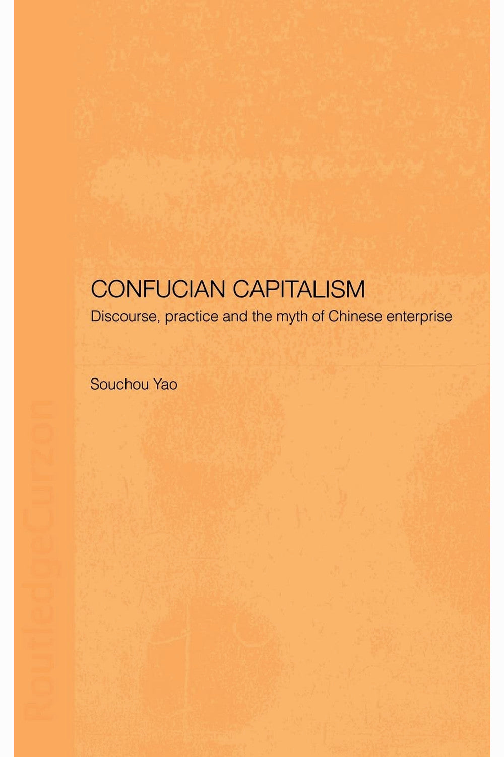 Confucian Capitalism by Yong Chen