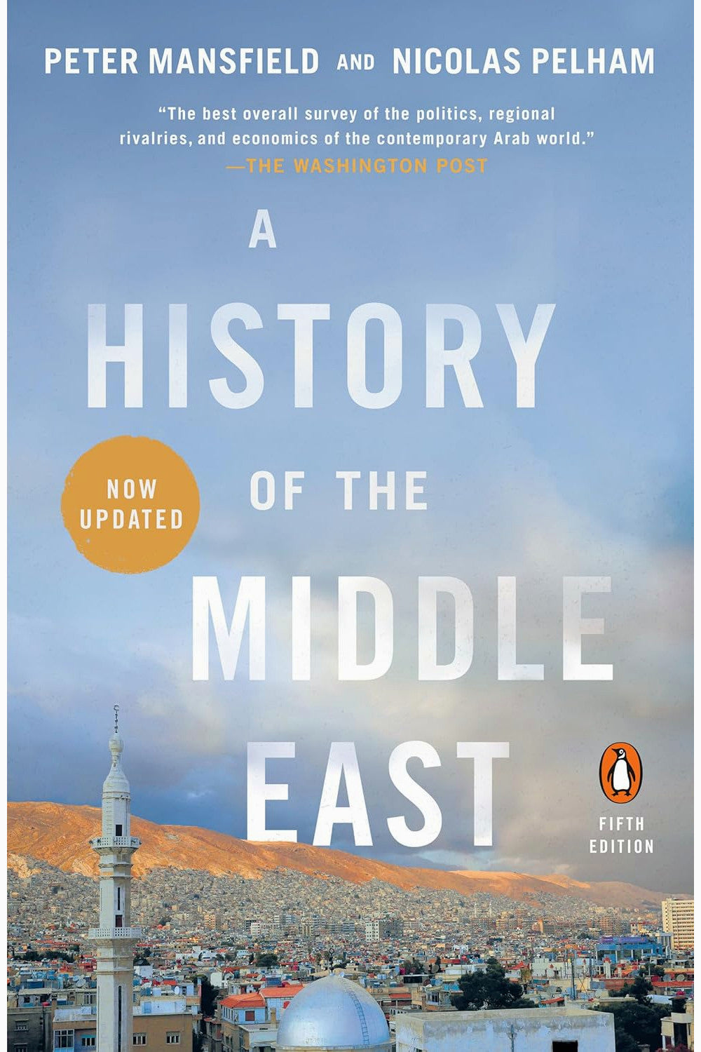 A History of the Middle East by Peter Mansfield and Nicolas Pelham