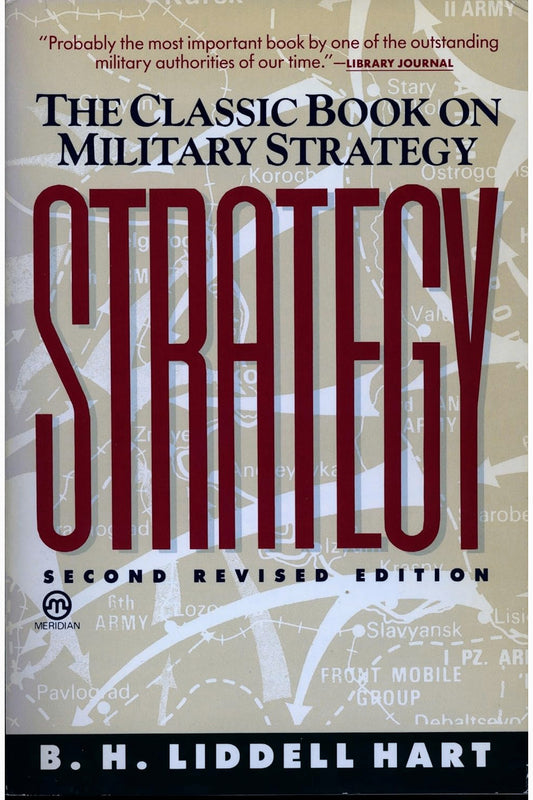 Strategy by B. H. Liddell Hart
