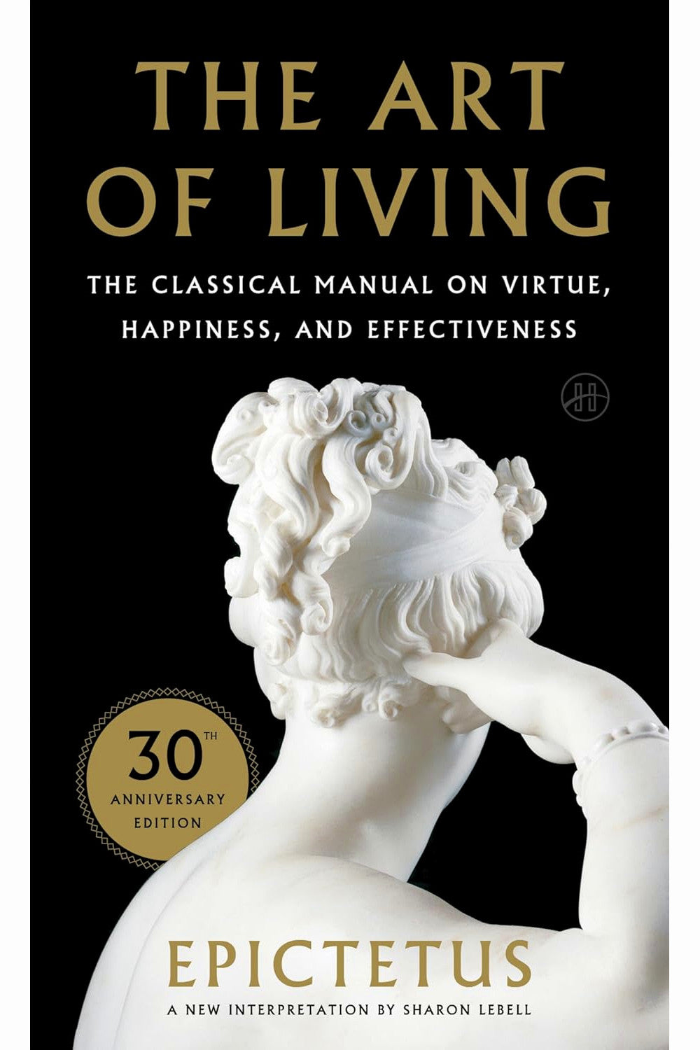 The Art of Living by Epictetus (Sharon Lebell, trans.)
