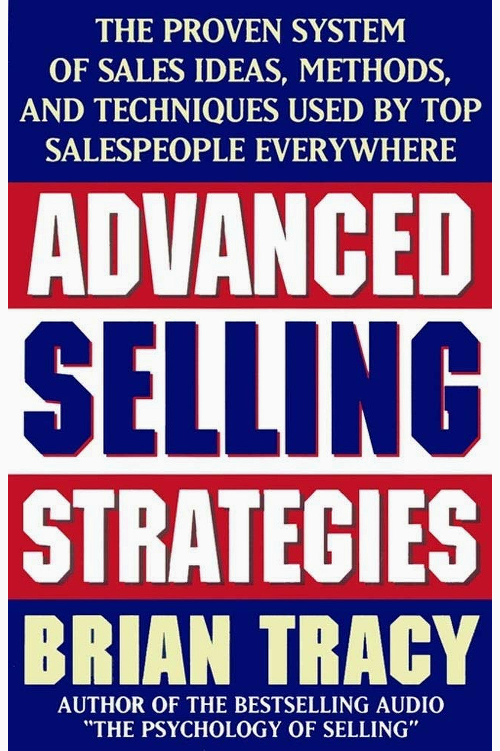 Advanced Selling Strategies by Brian Tracy
