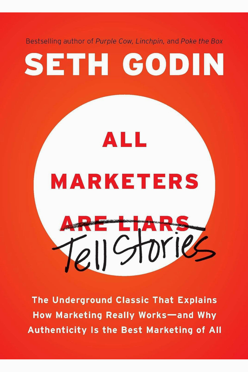 All Marketers Are Liars by Seth Godin