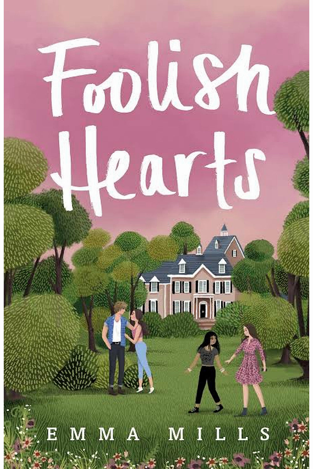 Foolish Hearts by Emma Mills