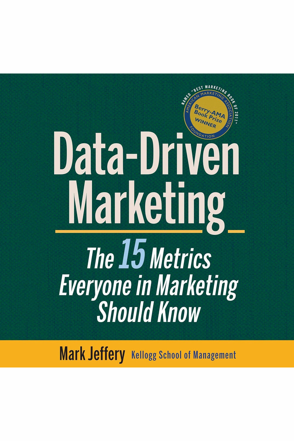 Data-Driven Marketing by Mark Jeffery