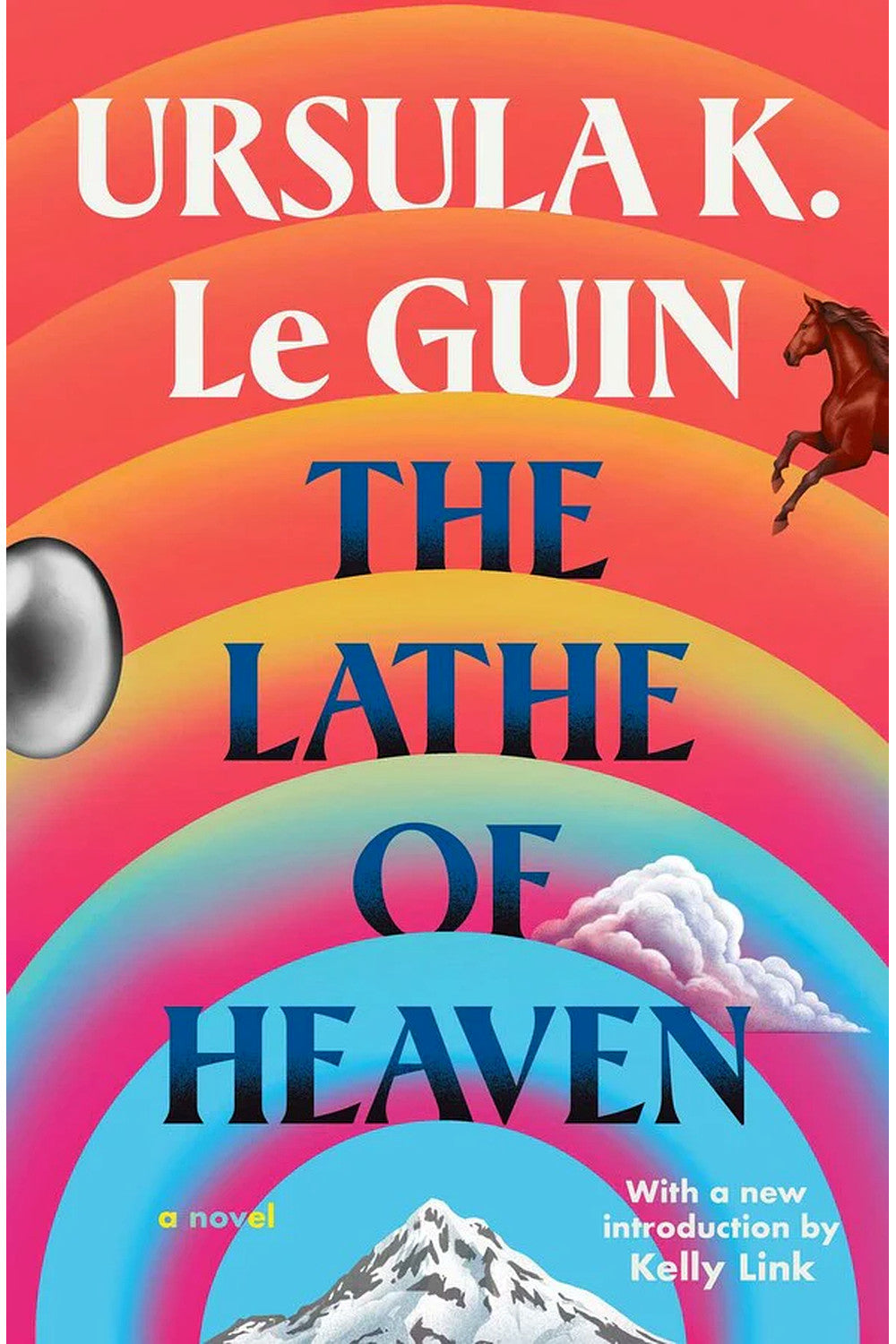 The Lathe of Heaven by Ursula K. Le Guin