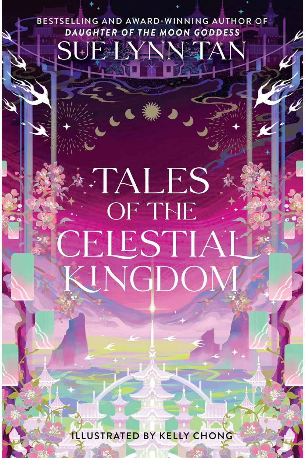 Tales of the Celestial Kingdom by Sue Lynn Tan