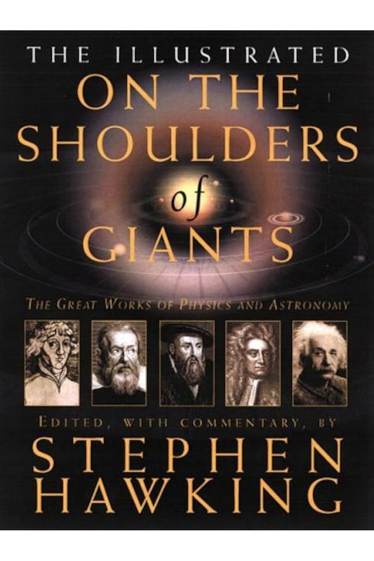 On the Shoulders of Giants by Stephen Hawking