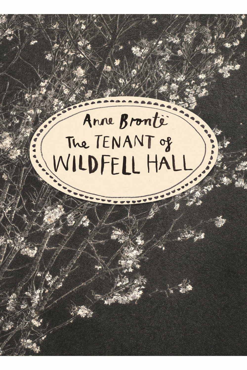 The Tenant of Wildfell Hall by Anne Brontë