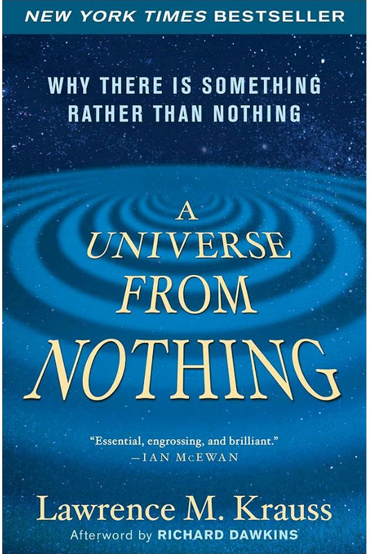 A Universe from Nothing by Lawrence M. Krauss
